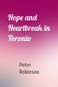 Hope and Heartbreak in Toronto