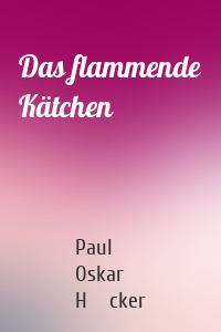 Das flammende Kätchen