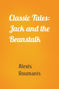 Classic Tales: Jack and the Beanstalk
