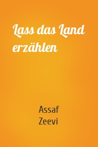 Lass das Land erzählen