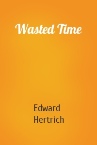 Wasted Time