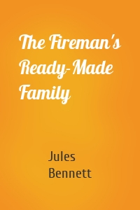 The Fireman's Ready-Made Family