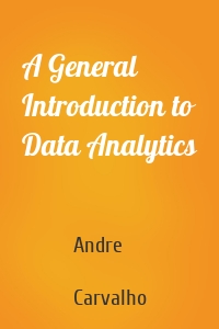A General Introduction to Data Analytics