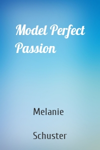 Model Perfect Passion