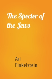 The Specter of the Jews