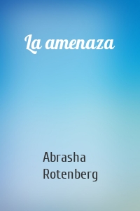 La amenaza