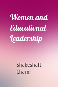 Women and Educational Leadership