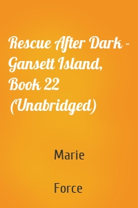 Rescue After Dark - Gansett Island, Book 22 (Unabridged)