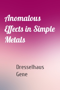 Anomalous Effects in Simple Metals