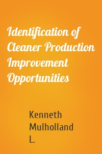 Identification of Cleaner Production Improvement Opportunities