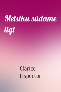 Metsiku südame ligi