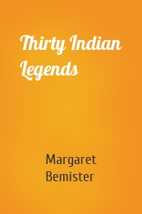 Thirty Indian Legends