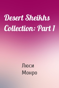 Desert Sheikhs Collection: Part 1
