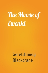 The Moose of Ewenki