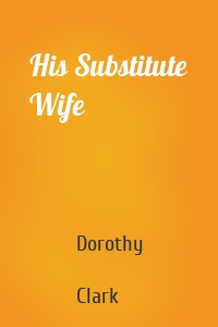 His Substitute Wife