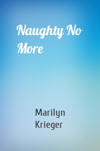 Naughty No More