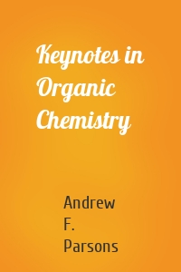 Keynotes in Organic Chemistry