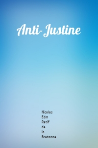 Anti-Justine