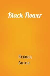 Black Flower