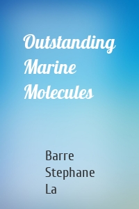 Outstanding Marine Molecules