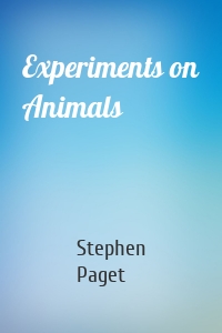 Experiments on Animals