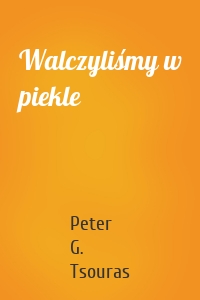 Walczyliśmy w piekle