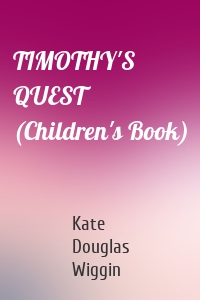 TIMOTHY'S QUEST (Children's Book)