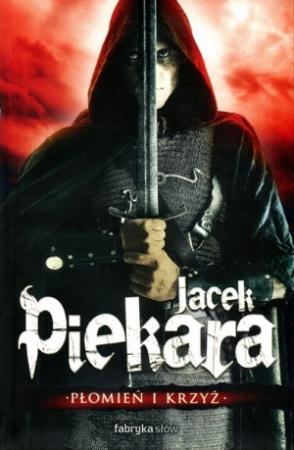 Обложка книги «Пламя и крест. Том 1.» — Яцек Пекара