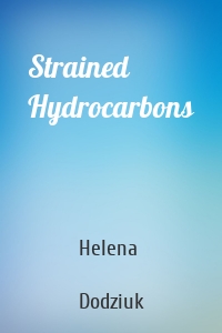 Strained Hydrocarbons