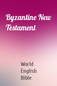 Byzantine New Testament