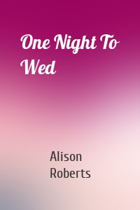 One Night To Wed