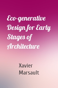Eco-generative Design for Early Stages of Architecture