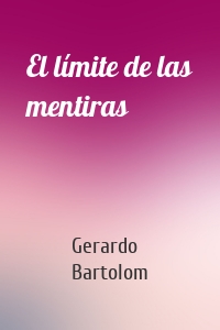 El límite de las mentiras