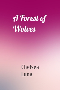A Forest of Wolves