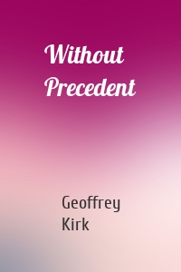 Without Precedent