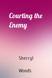 Courting the Enemy