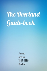 The Overland Guide-book