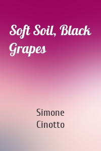 Soft Soil, Black Grapes