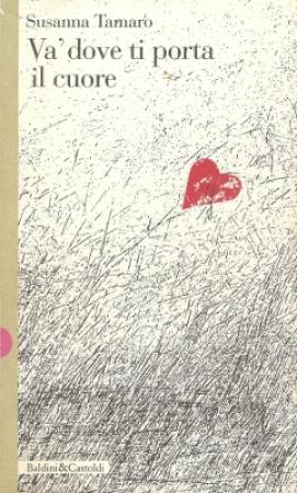 Обложка книги «Поступай, как велит тебе сердце» — Сюзанна Тамаро