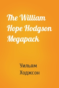 The William Hope Hodgson Megapack