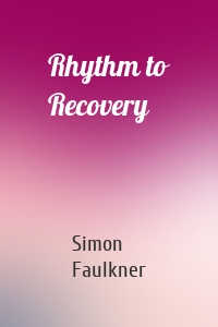 Rhythm to Recovery