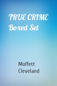 TRUE CRIME Boxed Set