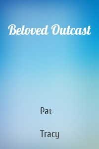 Beloved Outcast