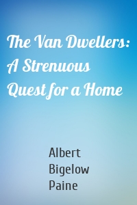 The Van Dwellers: A Strenuous Quest for a Home