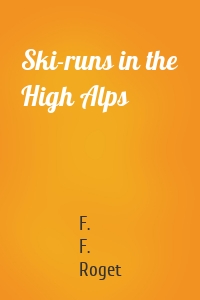 Ski-runs in the High Alps