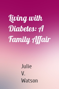 Living with Diabetes: A Family Affair