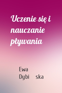 Uczenie się i nauczanie pływania