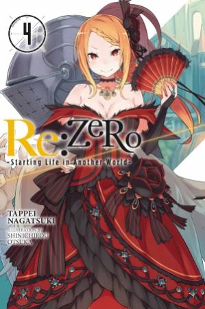 Обложка книги «Re:Zero. Жизнь с нуля в альтернативном мире 4» — Таппэй Нагацуки