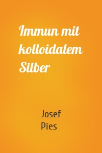 Immun mit kolloidalem Silber