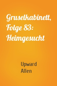 Gruselkabinett, Folge 83: Heimgesucht